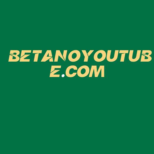 Logo da BETANOYOUTUBE